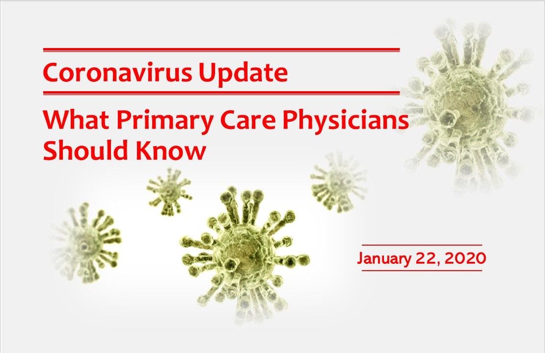 Coronavirus Update: What Primary Care Physicians Should Know 