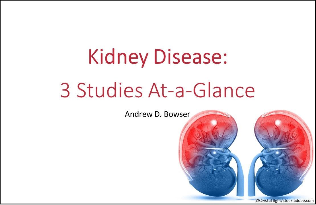 Kidney Disease: Three Studies At-a-Glance