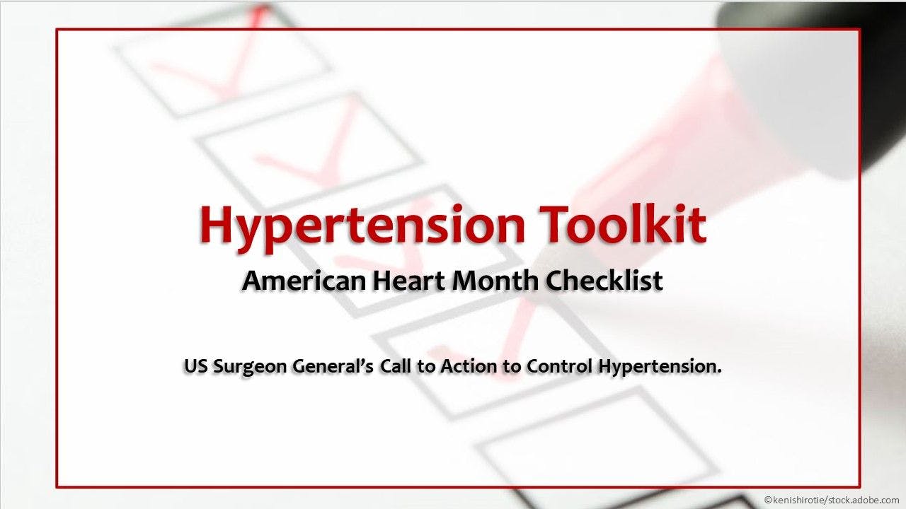 Hypertension Toolkit for Primary Care Practice: A Heart Month Checklist