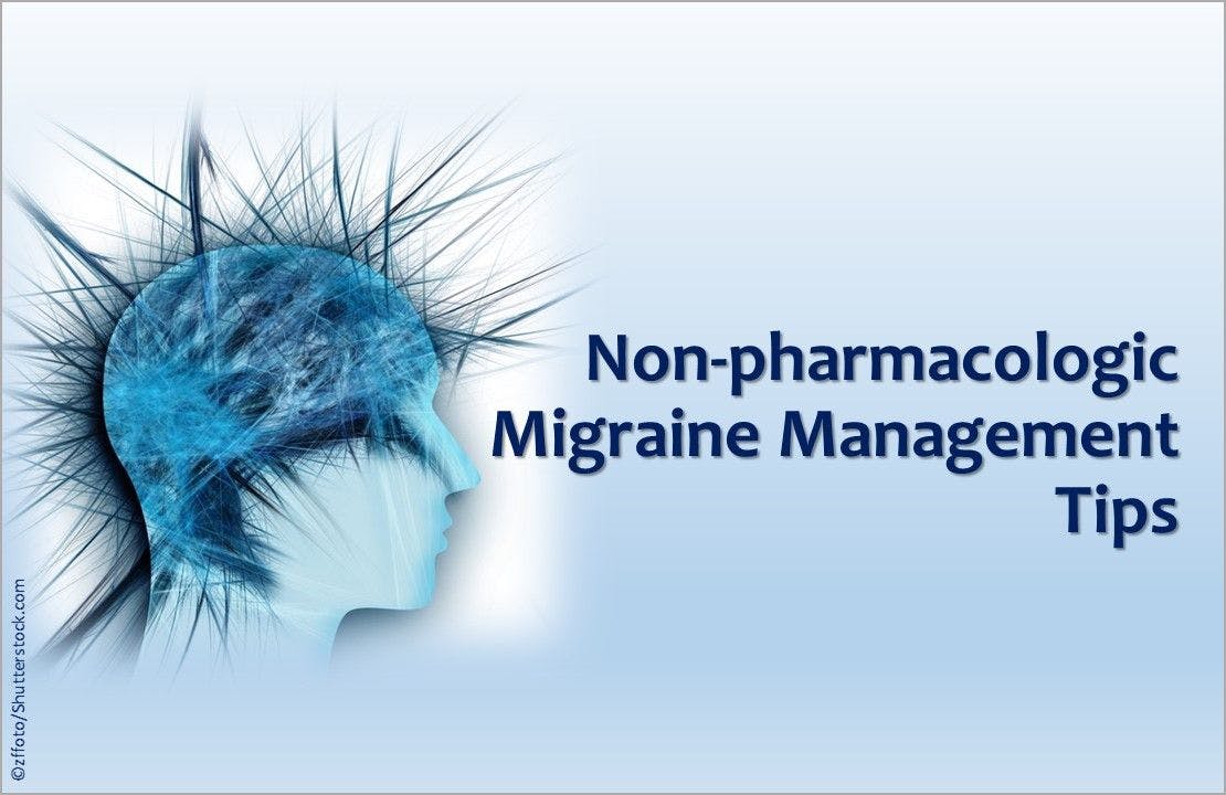 Non-pharmacologic Migraine Management Tips 