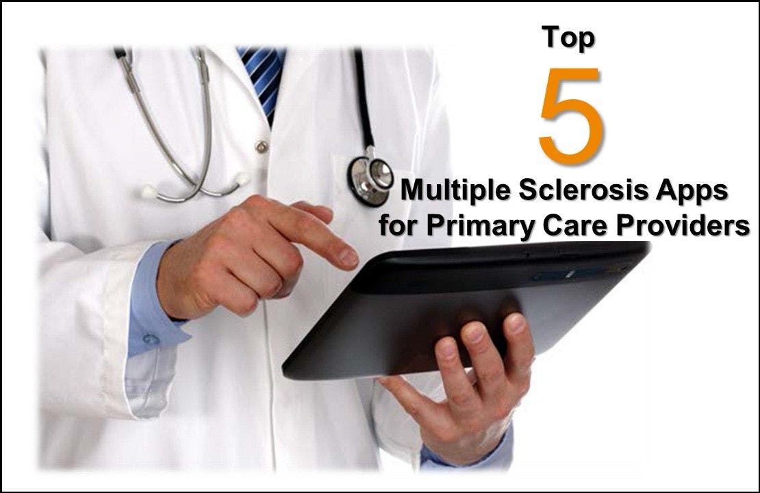 Top 5 Multiple Sclerosis Apps for Primary Care Providers