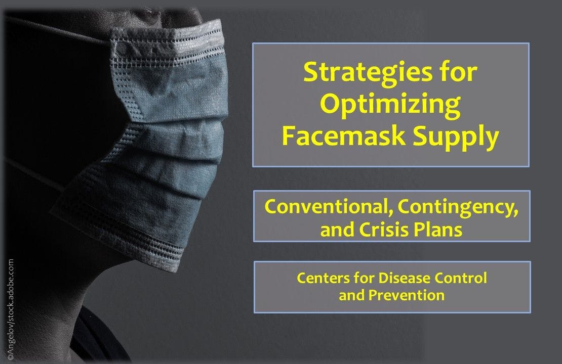 3 Strategies to Optimize Facemask Supply: Conventional, Contingency & Crisis Plans