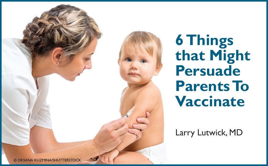 6 Things That Might Persuade Parents to Vaccinate 