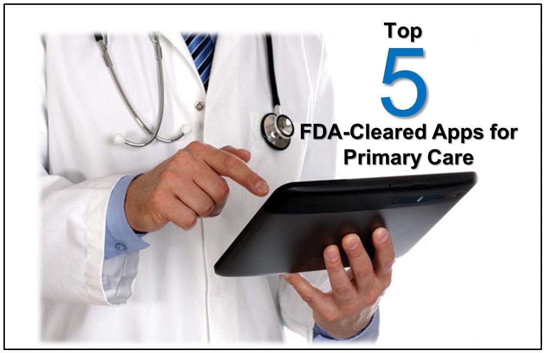 Top 5 FDA-Cleared Apps for Primary Care