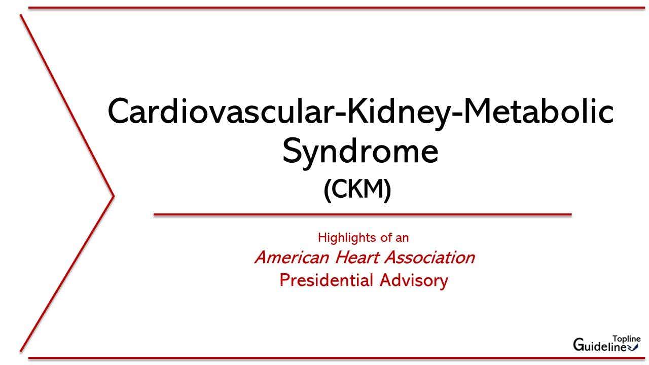 AHA Defines Cardiovascular-Kidney-Metabolic Syndrome, Redefines CVD Risk, Prevention, Management  