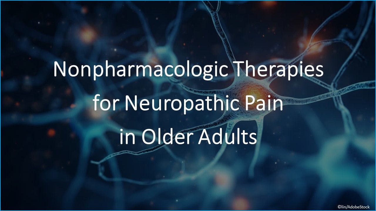Nonpharmacologic Therapies for Neuropathic Pain in Older Adults