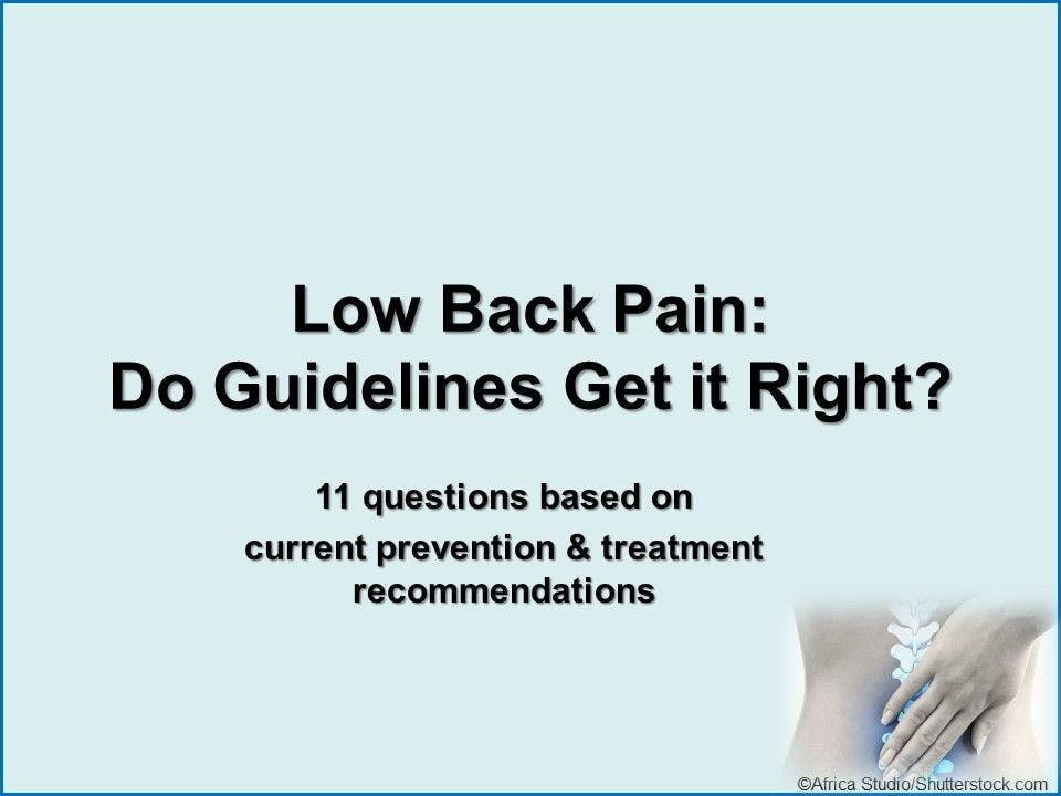 Low Back Pain: Do Guidelines Get it Right?