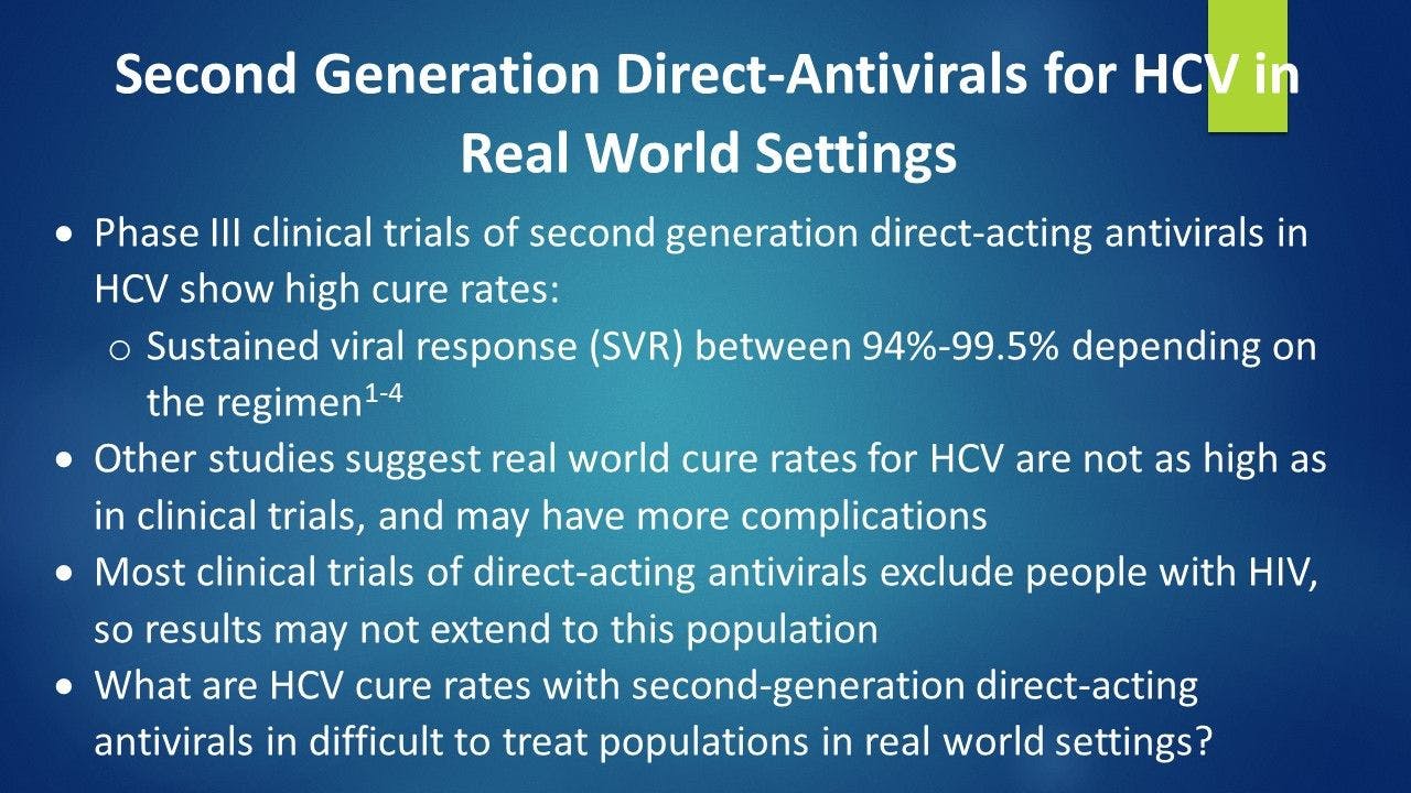 Second Generation Direct-Antivirals for HCV in the Real World