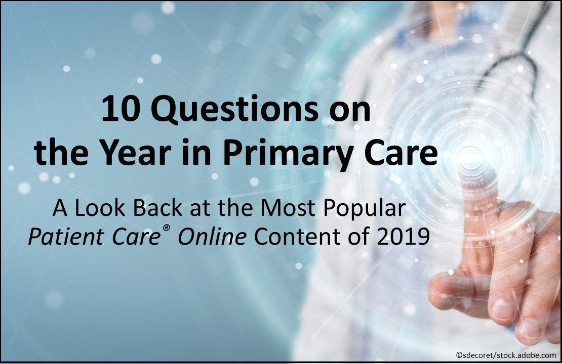 10 Questions on the Year in Primary Care