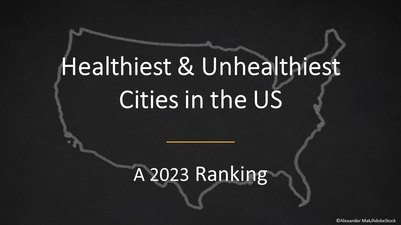 Healthiest & Unhealthiest Cities in the US: A 2023 Ranking