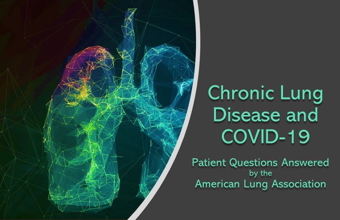 Chronic Lung Disease and COVID-19: ALA Answers Patient Questions 
