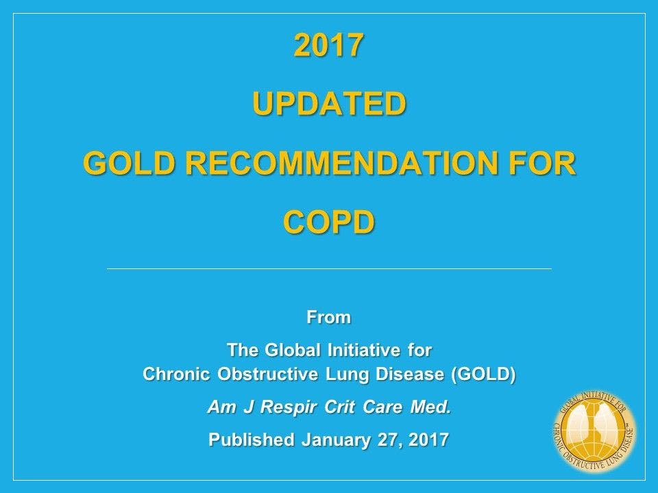 Updated 2017 GOLD Recommendations for COPD 