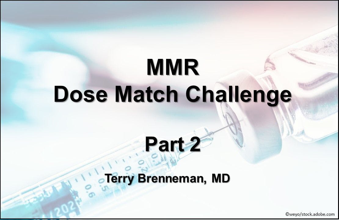 MMR Dose Match Challenge: Part 2