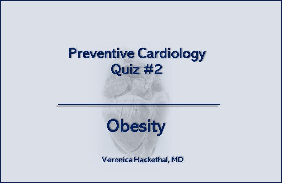 AHA Guidelines on Obesity for CVD Prevention: 5 Questions 