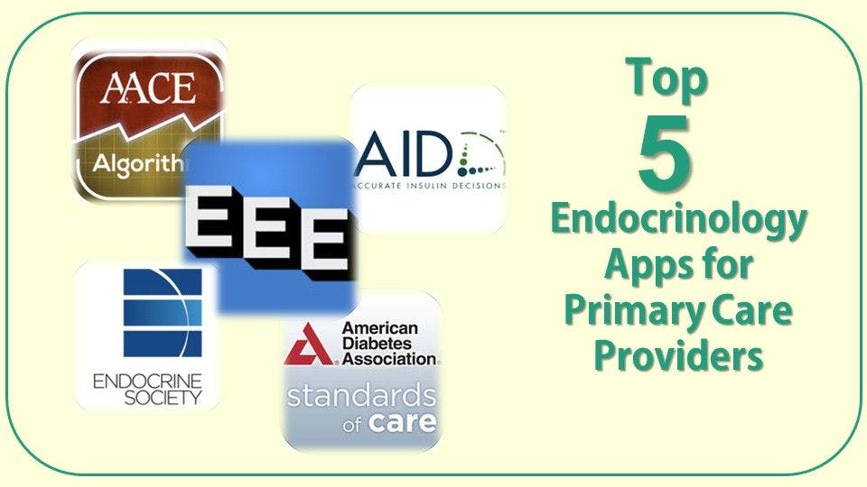 5 More Top Endo Apps for Primary Care 