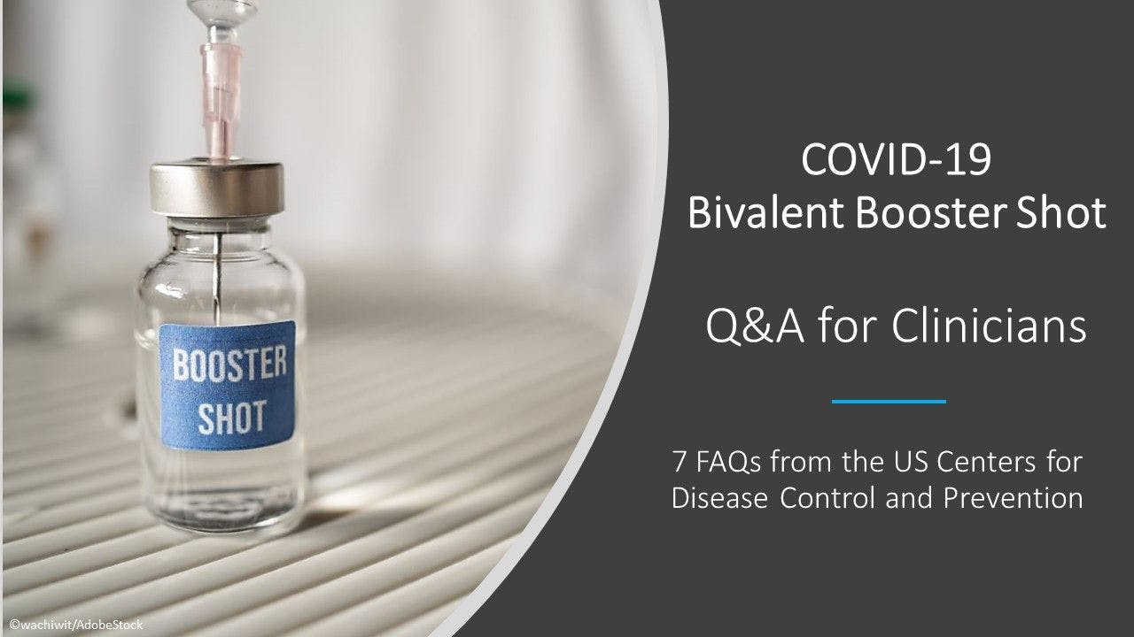 COVID-19 Bivalent Booster Shot Q&A for Clinicians