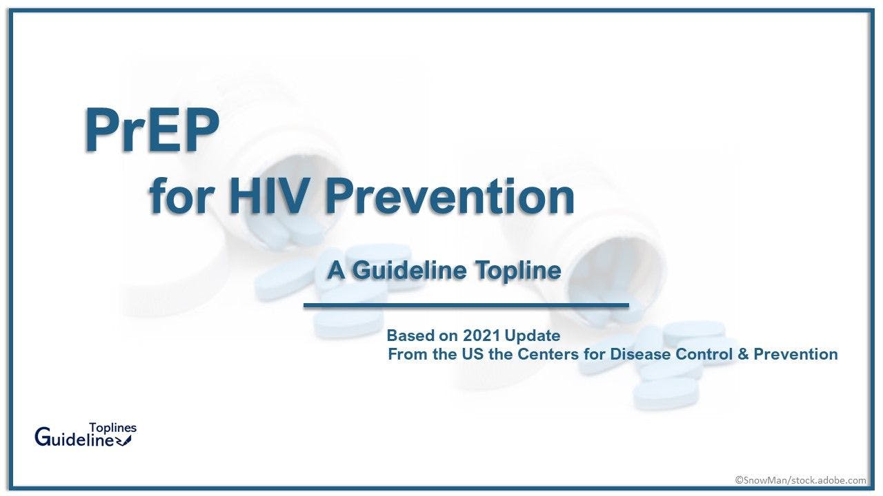 PrEP for HIV Prevention: A Guideline Update Topline 