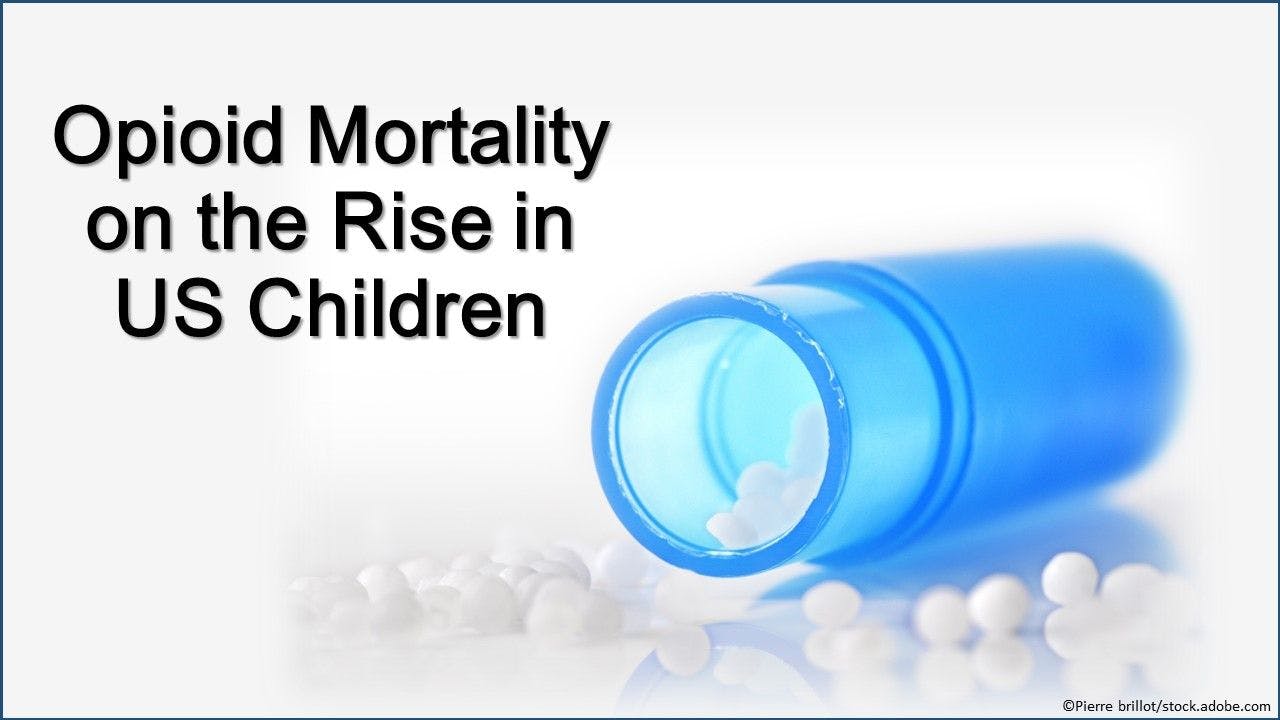 Opioid Mortality on the Rise in US Children