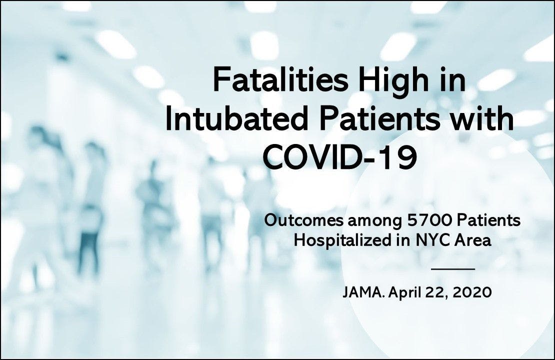 Fatalities High Among Intubated Patients with COVID-19 
