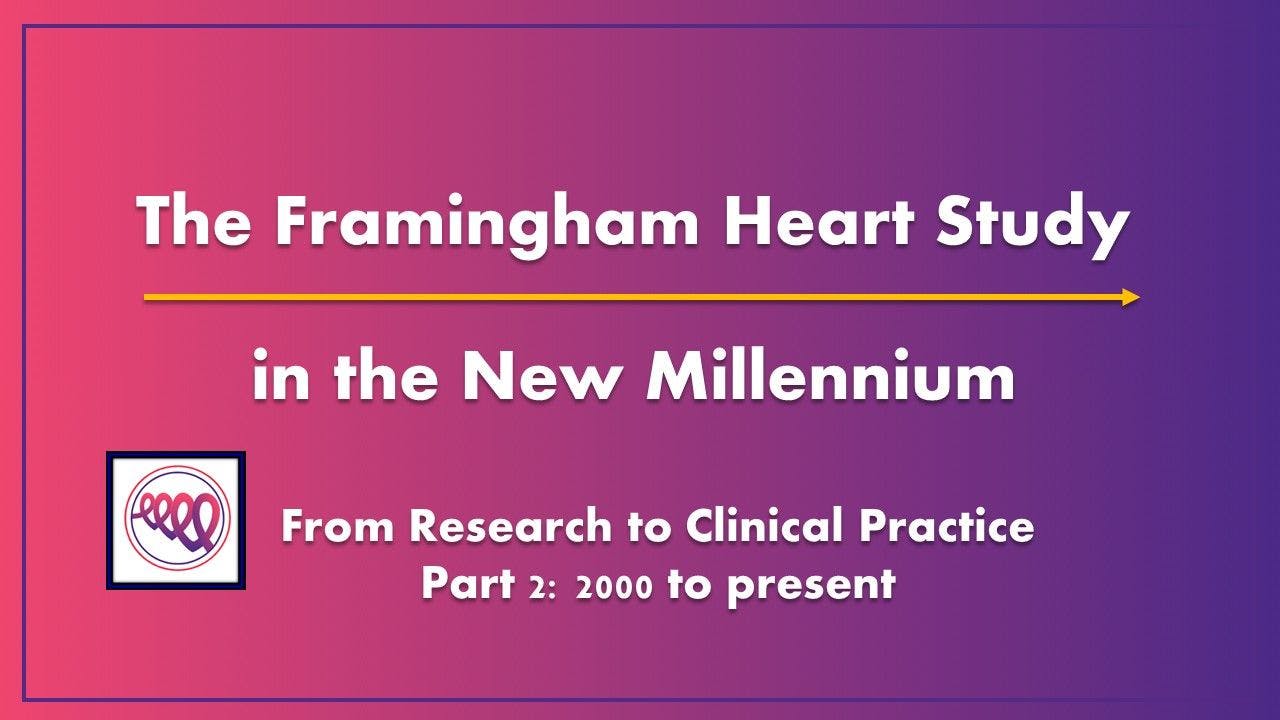 Framingham Heart Study in the New Millennium: Deeper Dives into CVD Risk 