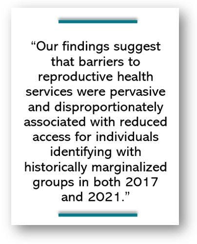 Increase in barriers to reproductive health care among racial and ethnic minorities 