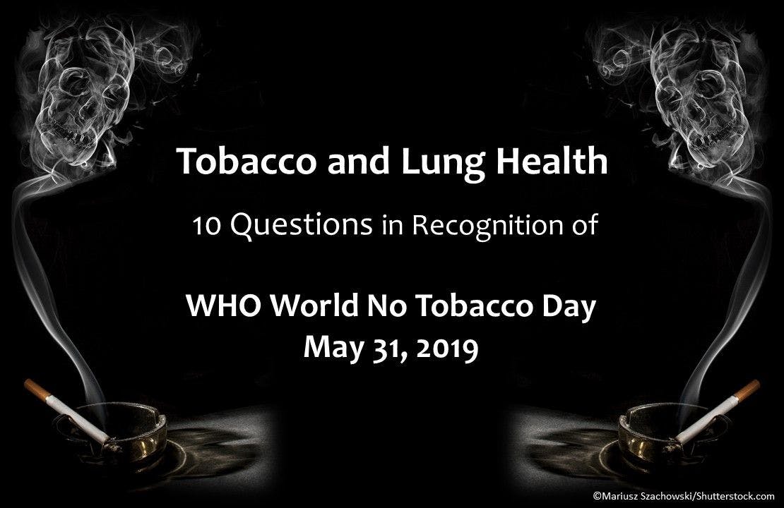 Tobacco and Lung Health: A “World No Tobacco Day” Quiz