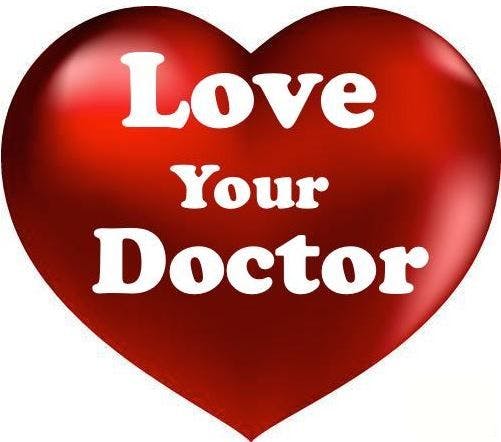 Why You Should Love Your Doctor