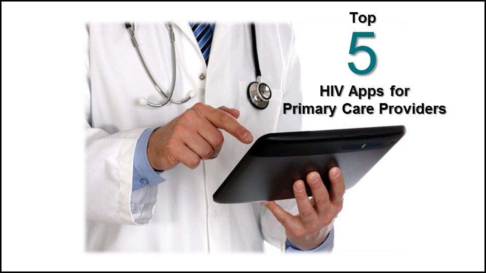 Top 5 HIV Apps for Primary Care Providers