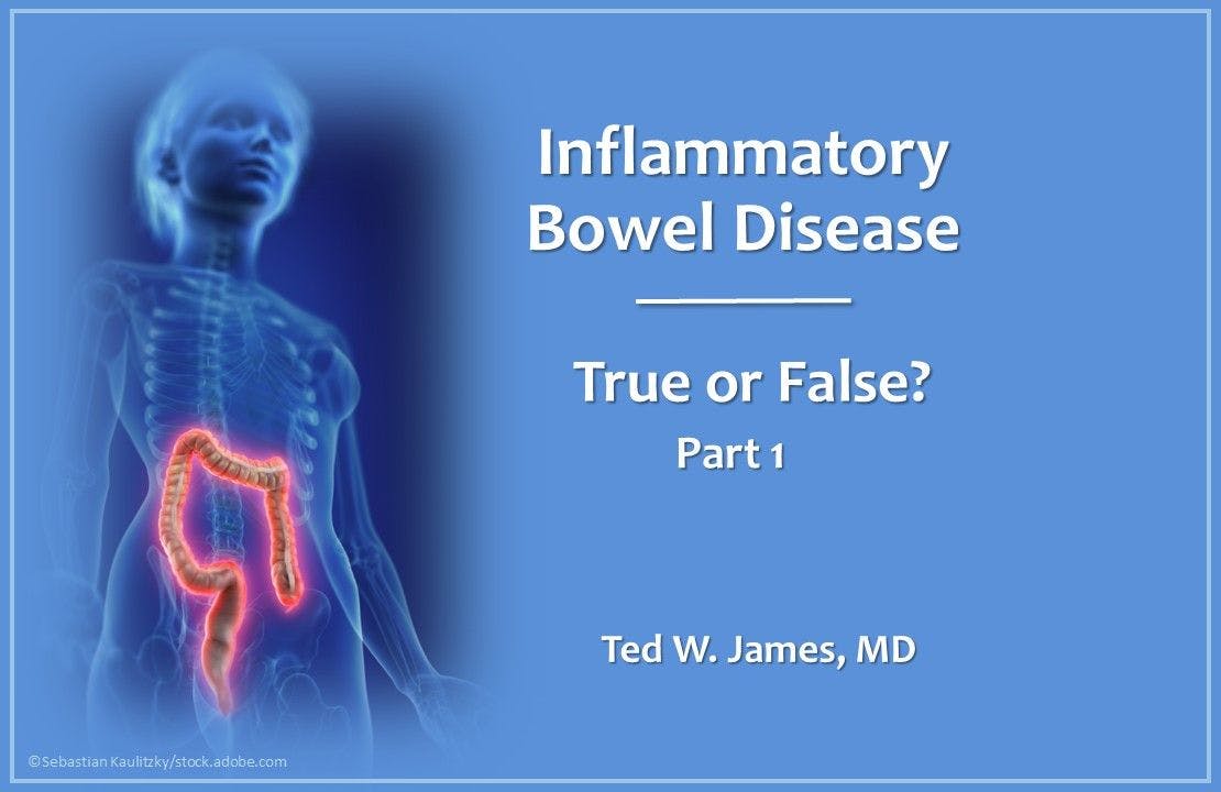 Inflammatory Bowel Disease: True or False?  