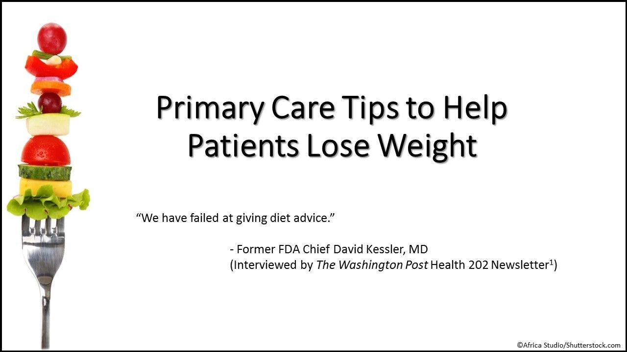 Primary Care Tips to Help Patients Lose Weight