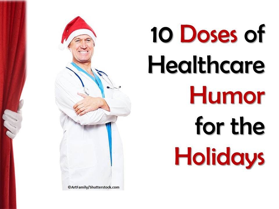 10 Doses of Healthcare Humor for the Holidays
