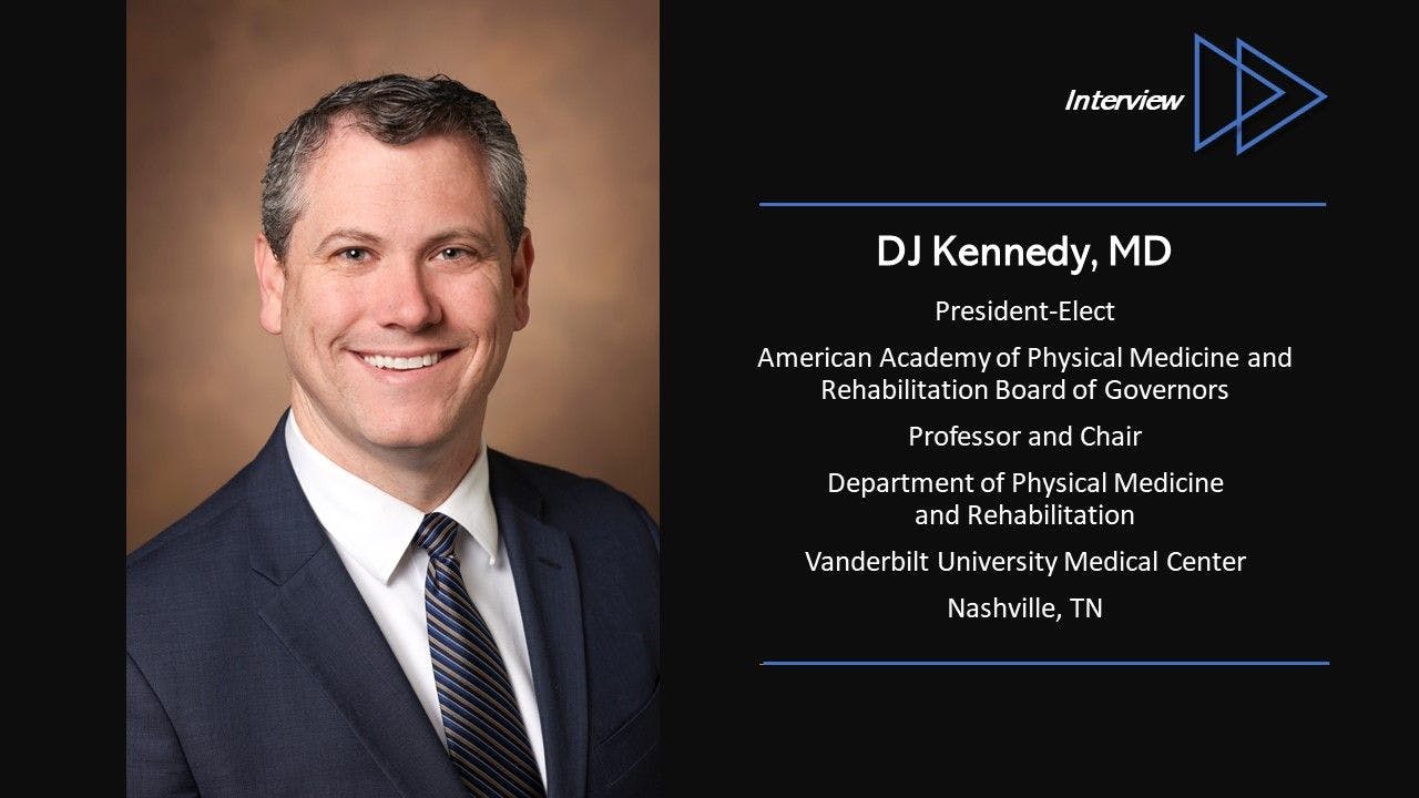 The Best Referrals to PM&R for Back Pain are the Early Ones, says AAPM&R President-Elect DJ Kennedy, MD