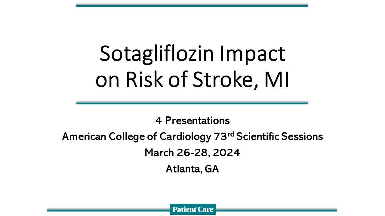 Sotagliflozin Impact on Stroke, MI to Be Explored in 4 Posters at ACC.24