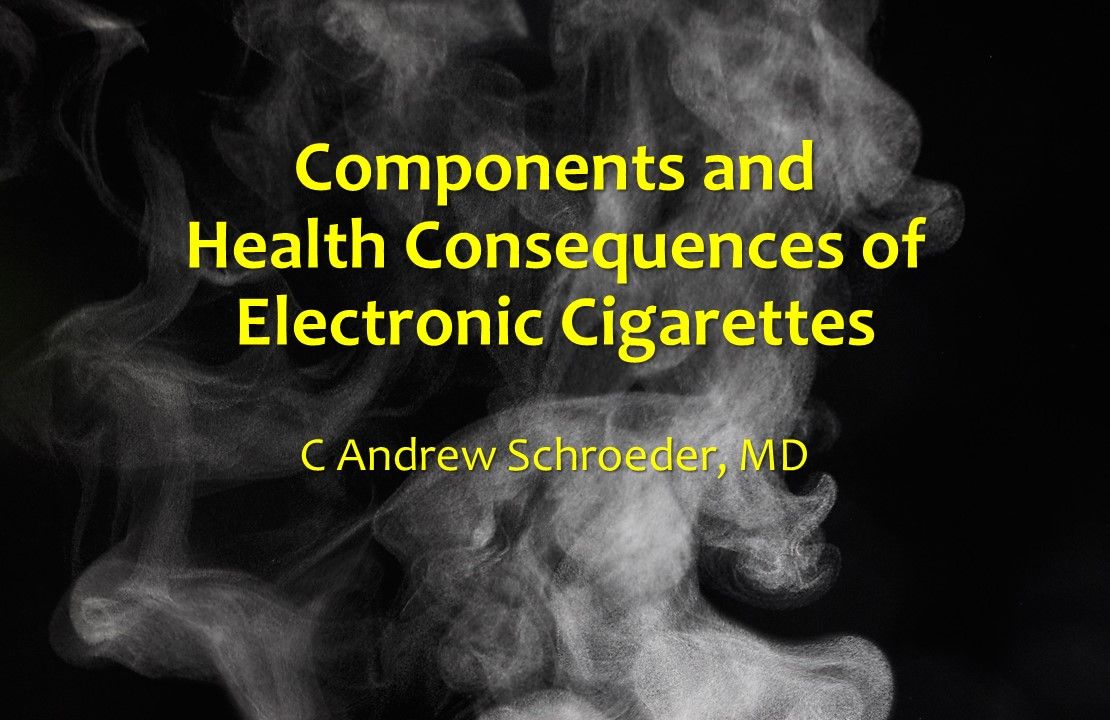 Components and Health Consequences of Electronic Cigarettes