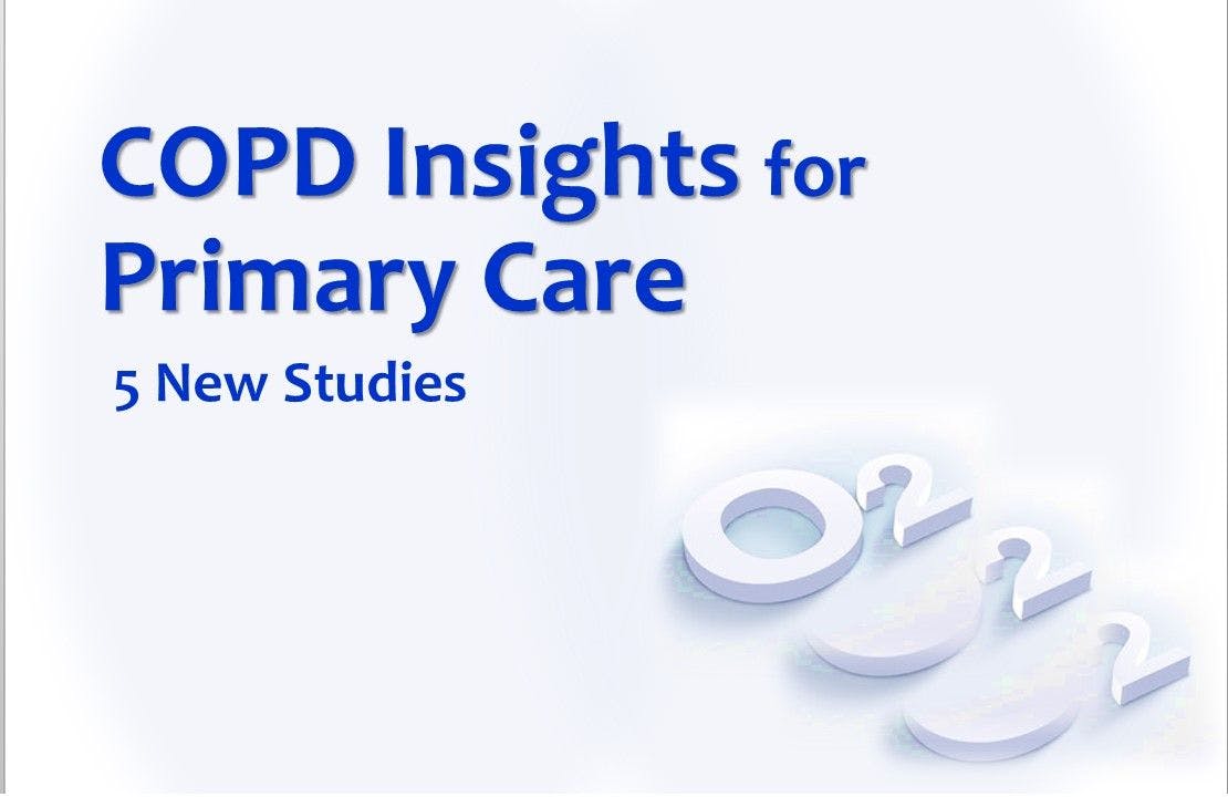 COPD Insights for Primary Care: 5 New Studies 