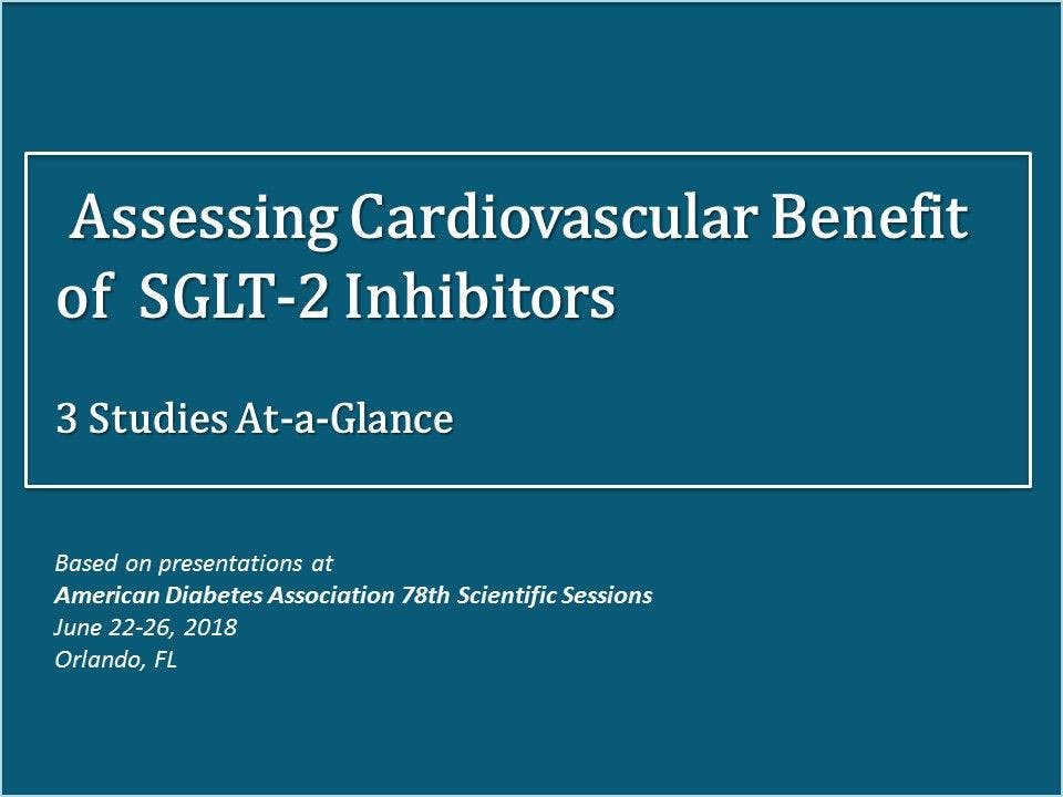 ADA 2018: CV Benefits of SGLT-2 Inhibitors 