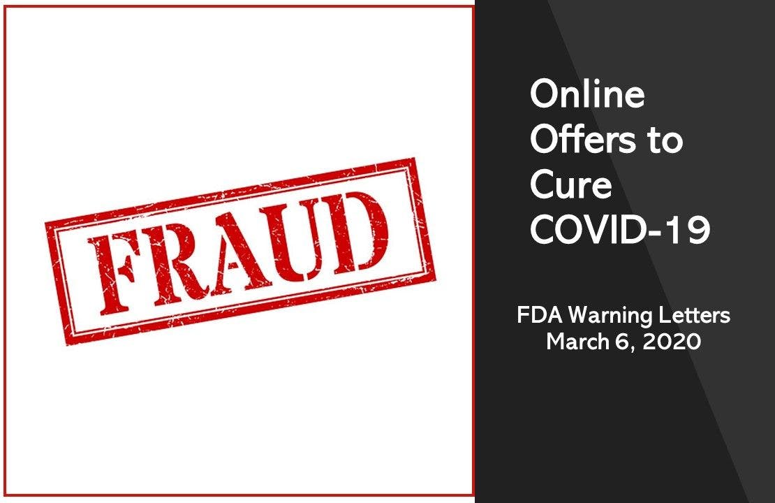 COVID-19 Cures Offered Online: FDA Shuts Down Fraud 