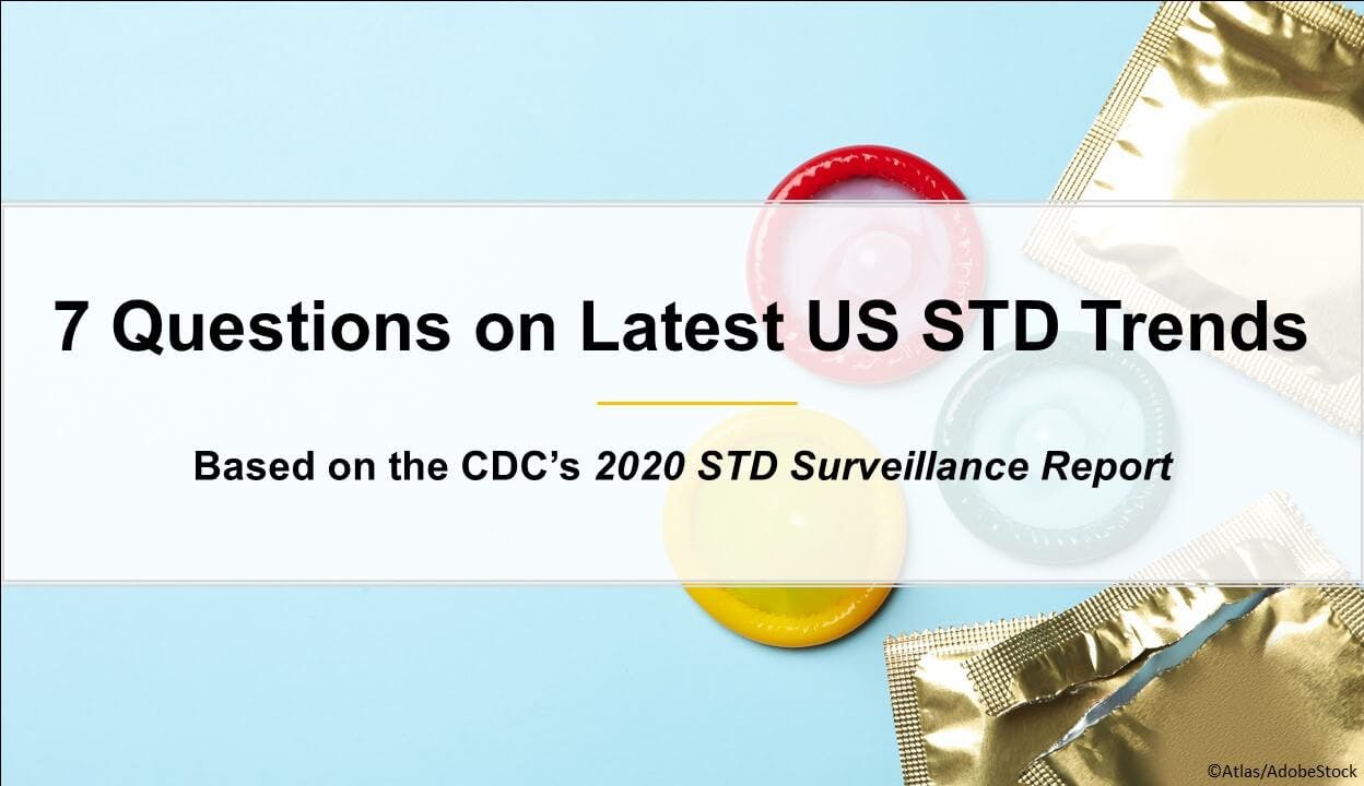 7 Questions on Latest US STD Trends