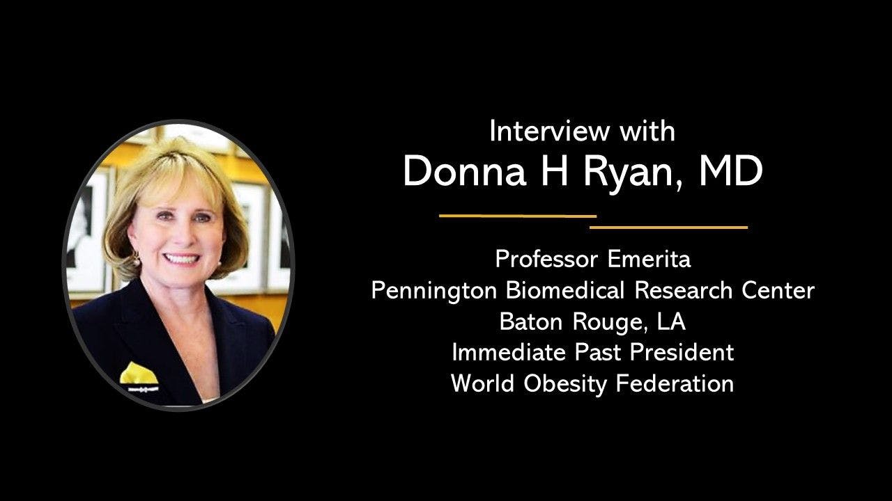 Donna H Ryan, MD Obesity Expert Highlights 2021 Research Success and Looks to 2022 and Beyond