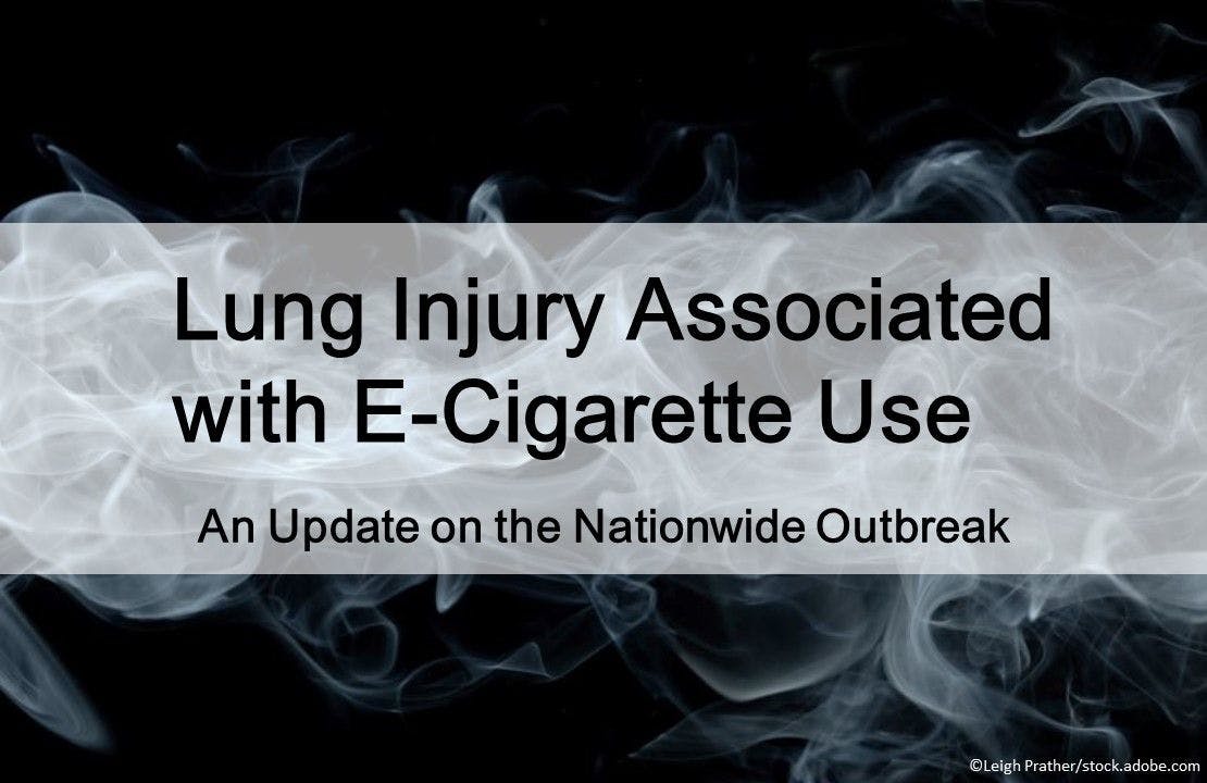 Lung Injury Associated with E-Cigarette Use: An Update