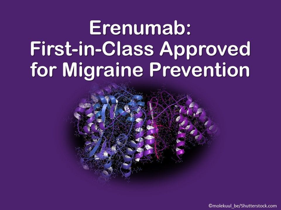 Erenumab: First-in-Class Approved for Migraine Prevention 
