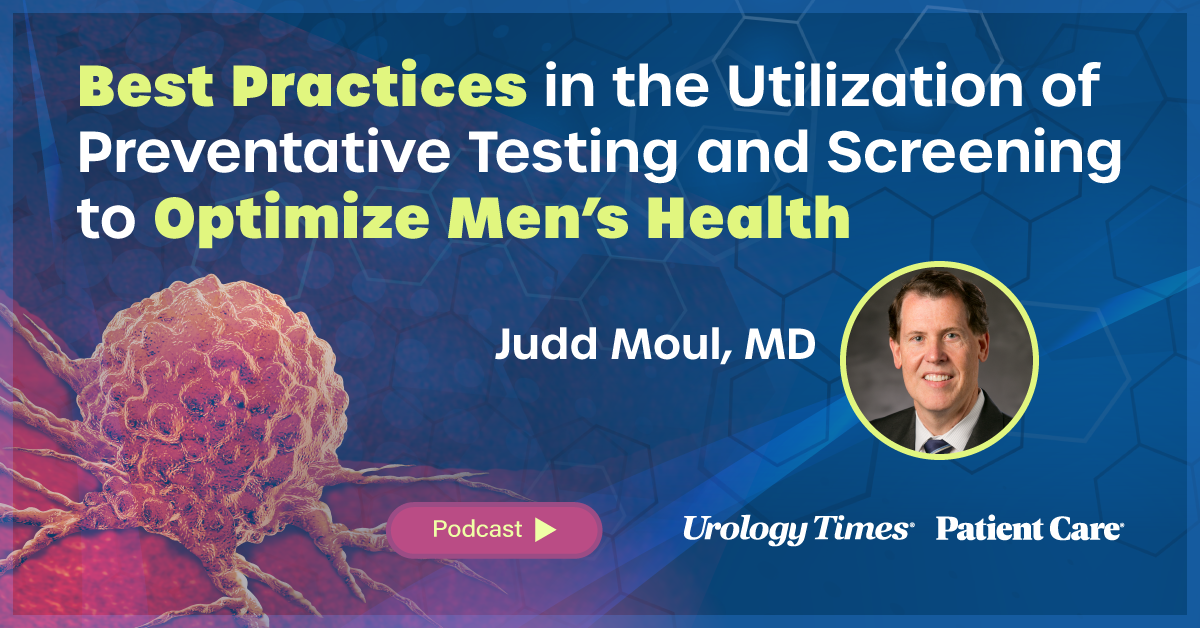Best Practices in the Utilization of Preventative Testing and Screening to Optimize Men’s Health