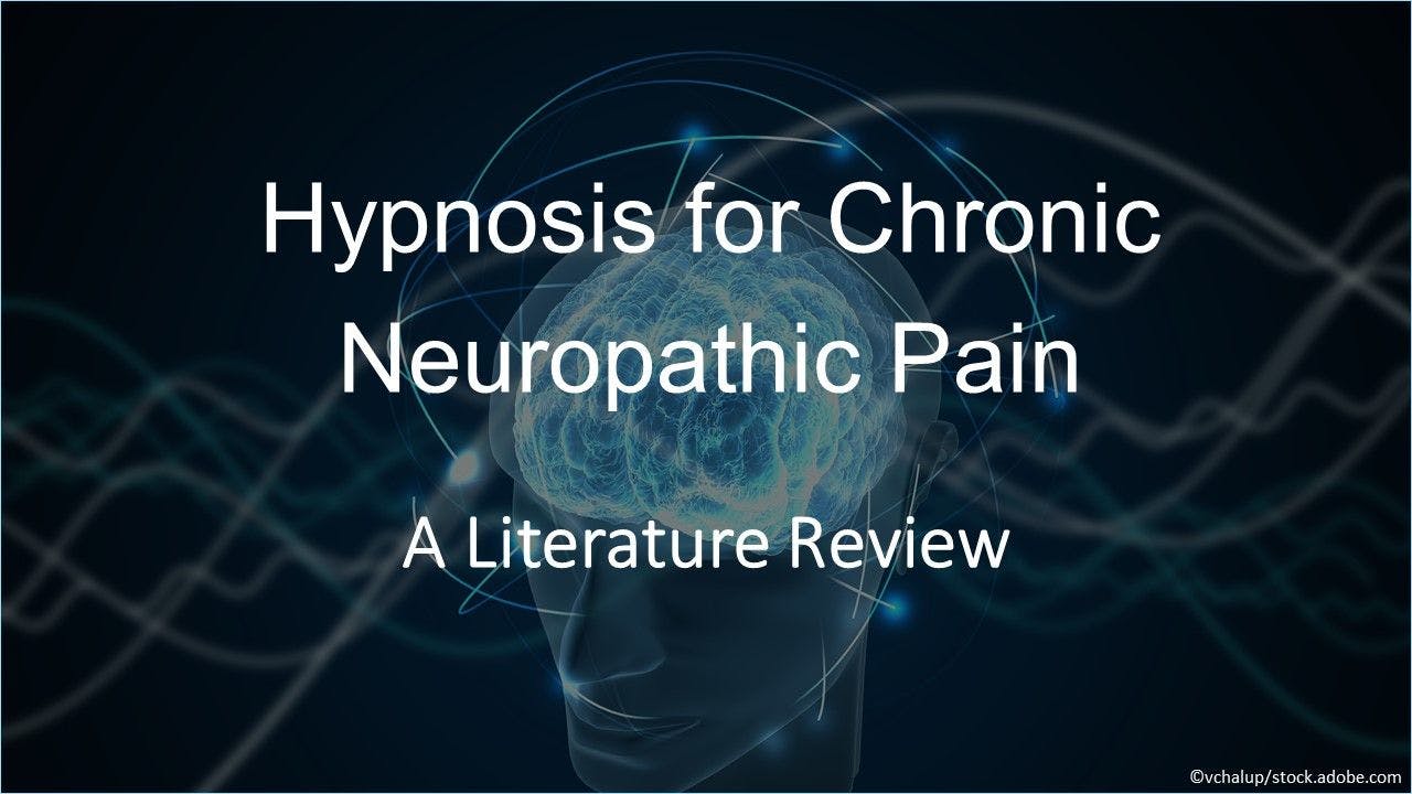 Hypnosis for Chronic Neuropathic Pain: A Literature Review
