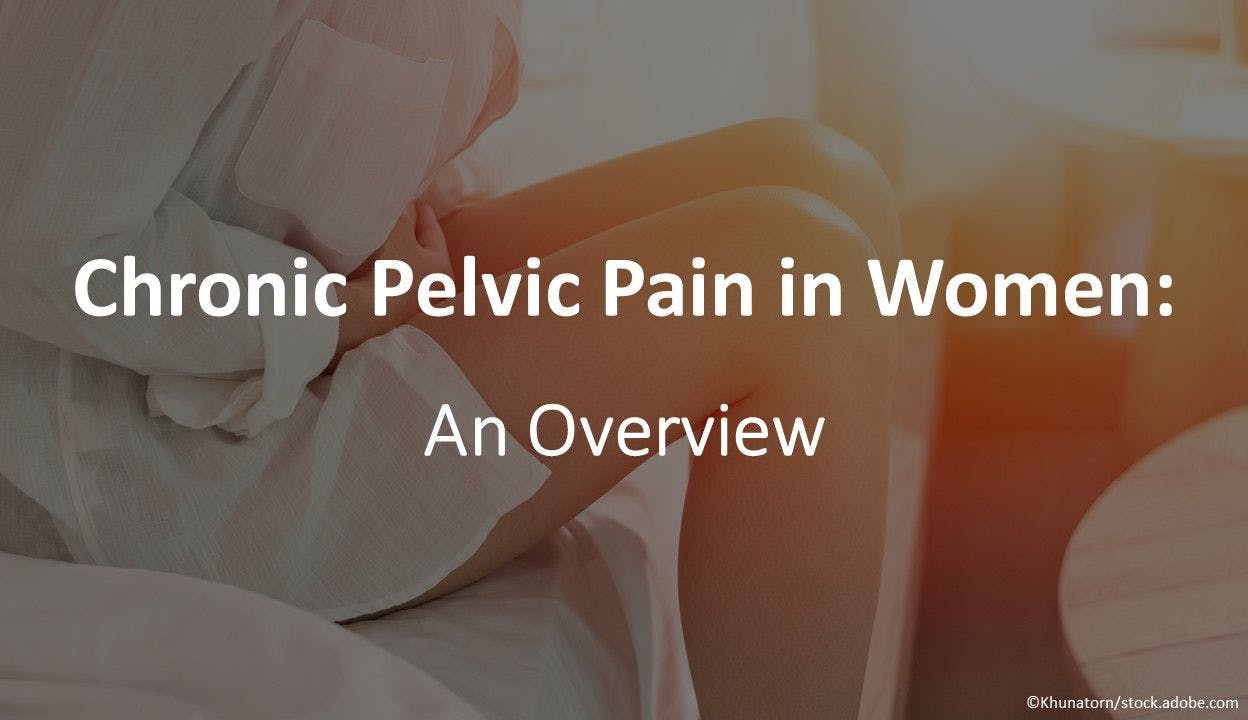 Chronic Pelvic Pain in Women: An Overview