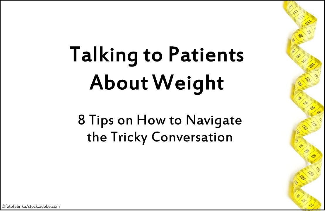 Talking to Patients About Weight