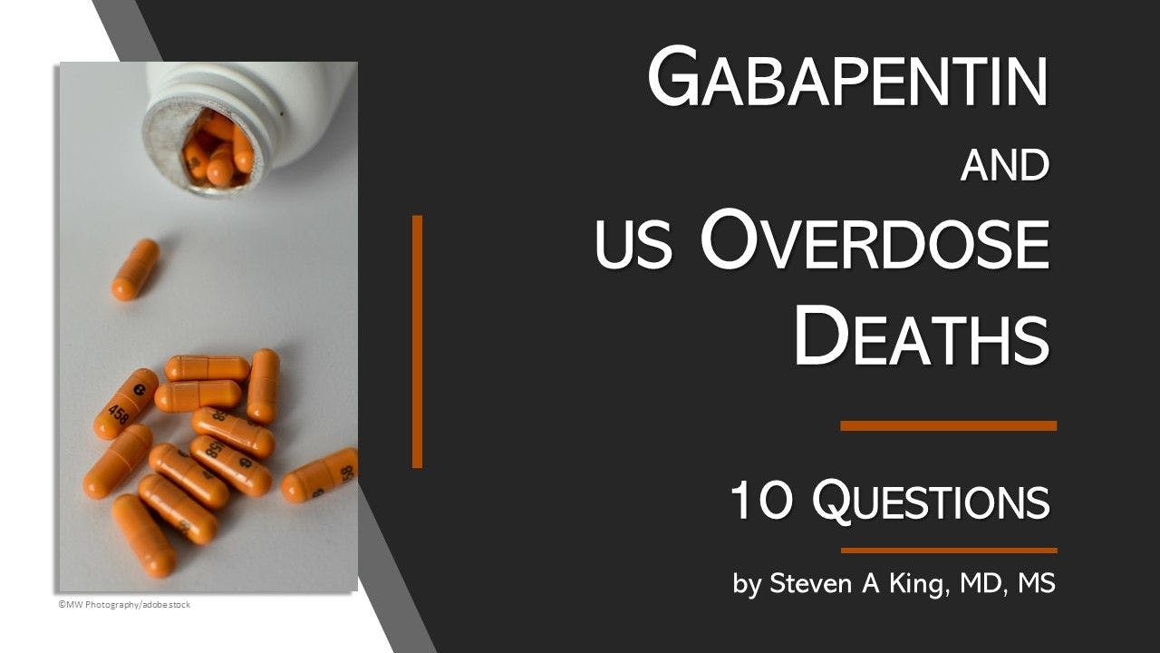 Gabapentin and US Overdose Deaths: 10 Questions 